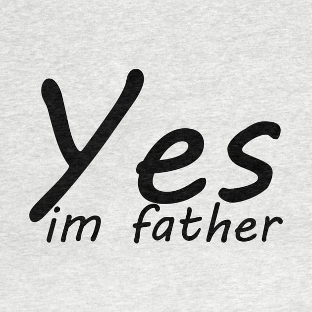 yes im father by yassinstore